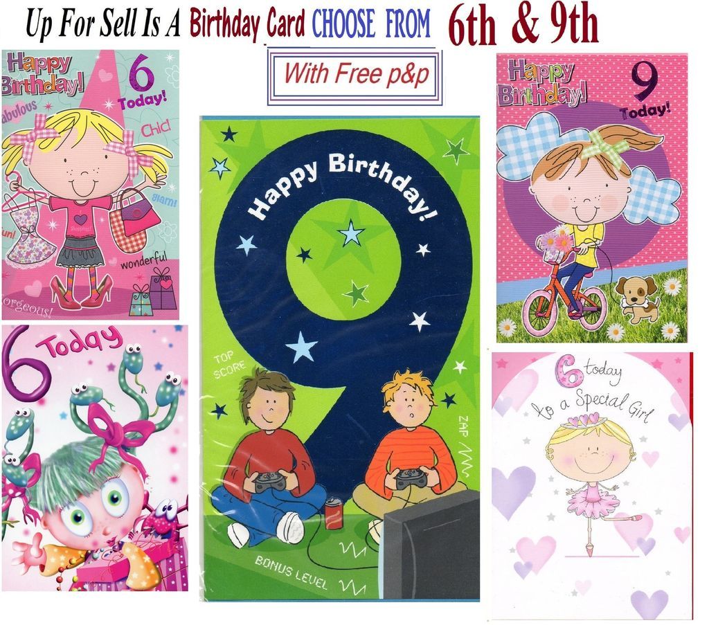 6th or 9th Birthday Card Boy Girl Buyer Pick Design Free P&P Within UK