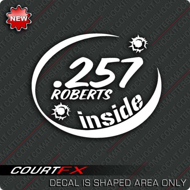 257 Roberts Rifle Gun Sticker 700 CDL Decal