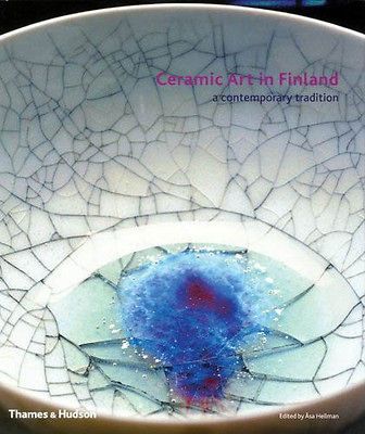 Ceramic Art in Finland A Contemporary Tradition Rut Bryk New HB Book