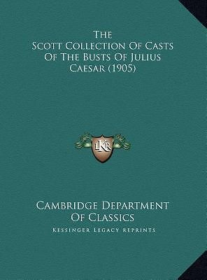 The Scott Collection of Casts of the Busts of Julius Caesar (1905)