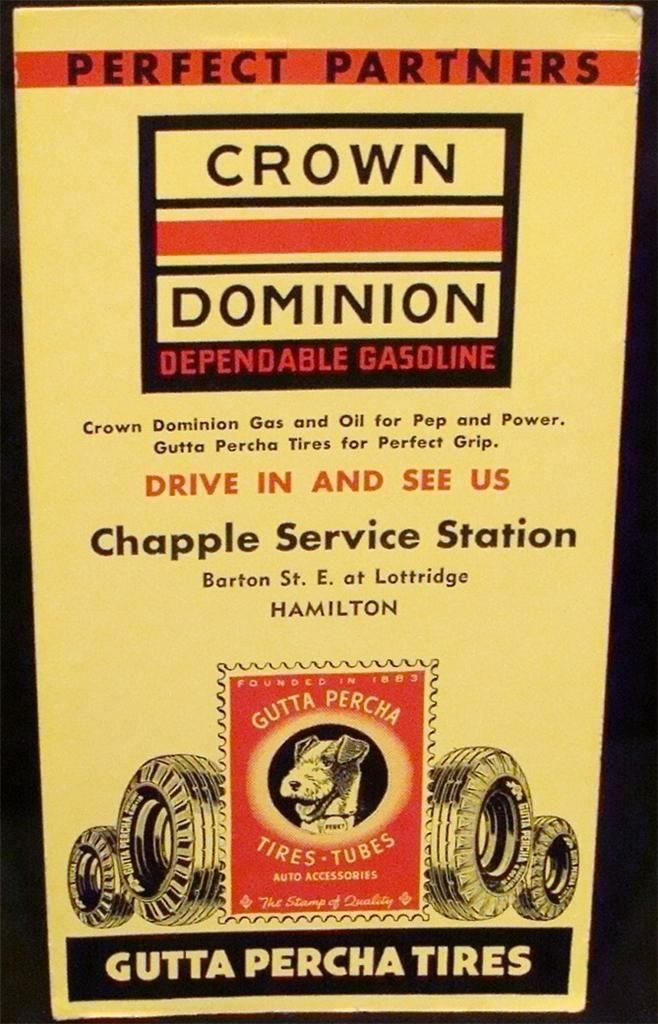 Crown Dominion Gasoline Chapple Service & Gutta Percha Tires with