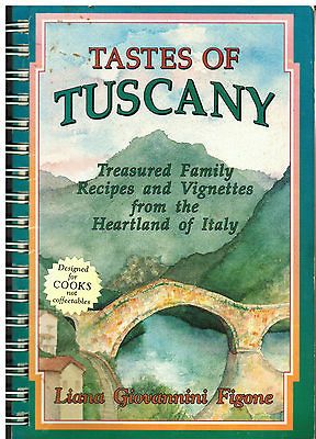 TASTES OF TUSCANY 1992 COOK BOOK by LIANA GIOVANNINI FIGONE author