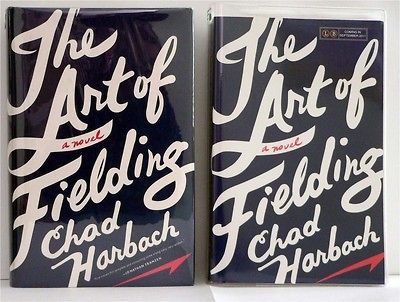 THE ART OF FIELDING Chad Harbach SIGNED HC 1st/1st and RARE ARC Both