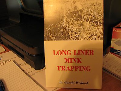 WEILAND LONG LINER MINK TRAPPING BOOK TRAPS