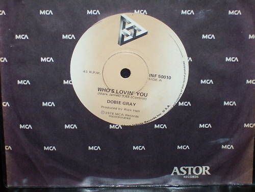 DOBIE GRAY WHOS LOVIN YOU SCARCE 7in RECORD