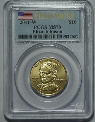 2011 W $10 ELIZA JOHNSON FIRST SPOUSE PCGS FIRST STRIKE MS70